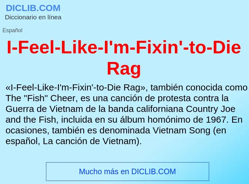 Τι είναι I-Feel-Like-I'm-Fixin'-to-Die Rag - ορισμός