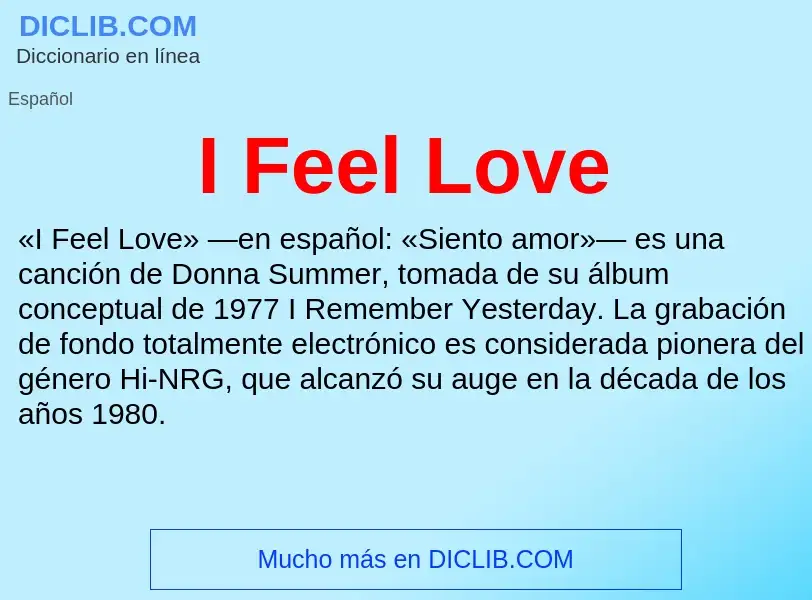 Was ist I Feel Love - Definition