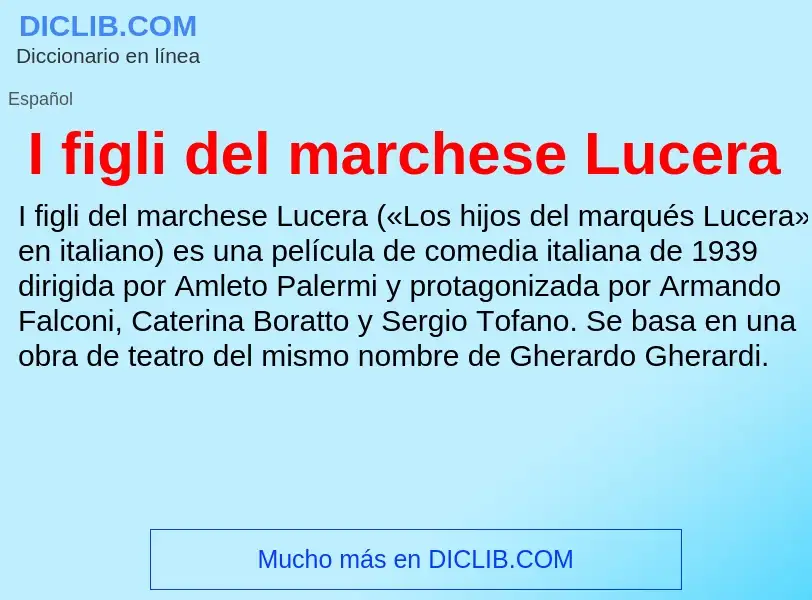 Wat is I figli del marchese Lucera - definition