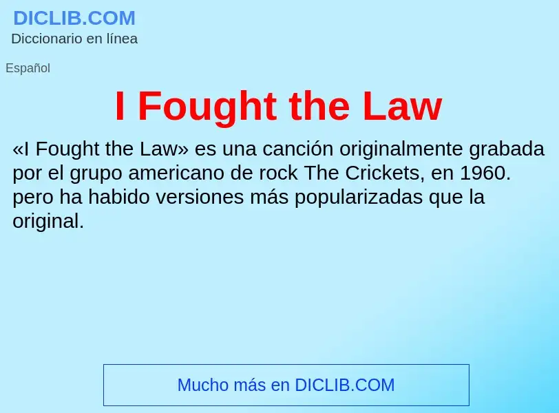 Was ist I Fought the Law - Definition