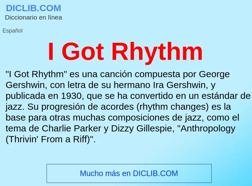 Was ist I Got Rhythm - Definition