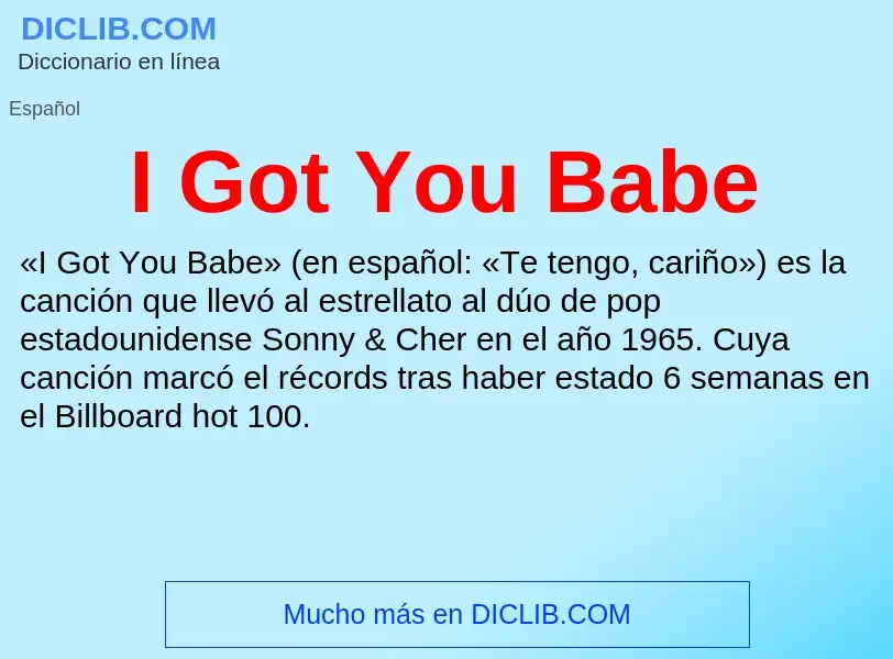 Qu'est-ce que I Got You Babe - définition