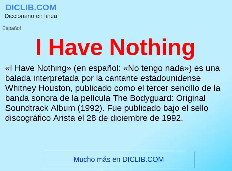 Was ist I Have Nothing - Definition