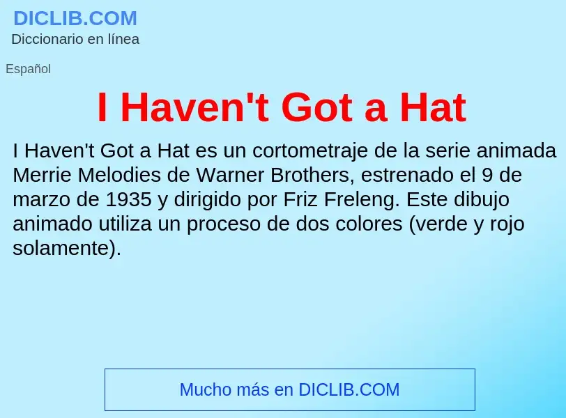 Was ist I Haven't Got a Hat - Definition