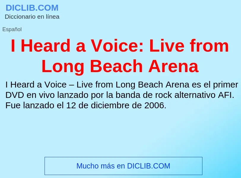 Was ist I Heard a Voice: Live from Long Beach Arena - Definition