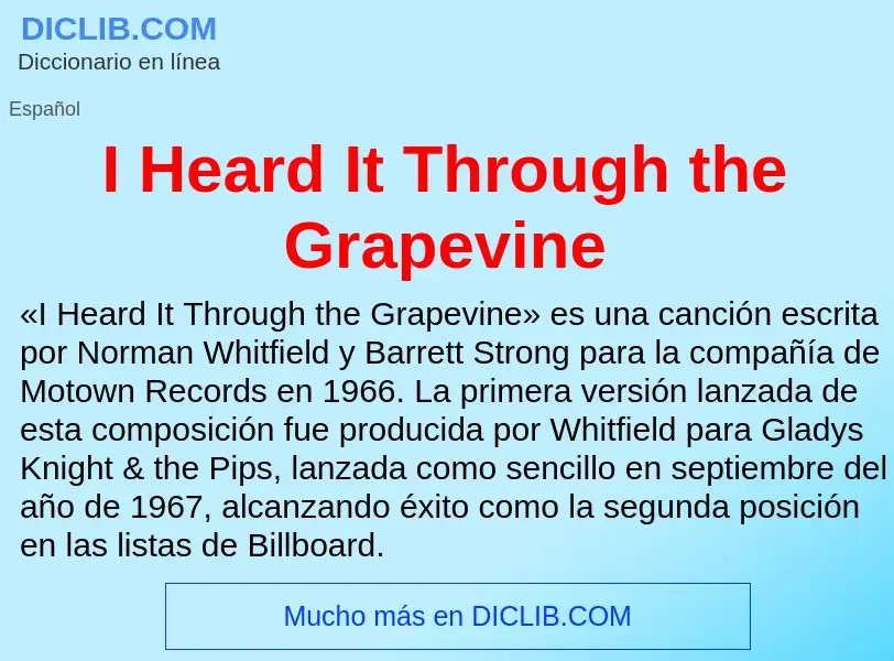 Was ist I Heard It Through the Grapevine - Definition