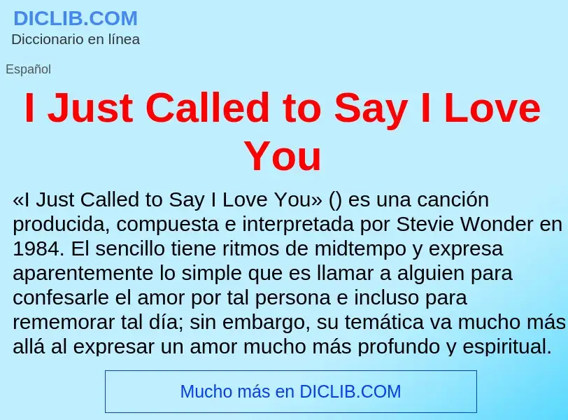 Was ist I Just Called to Say I Love You - Definition