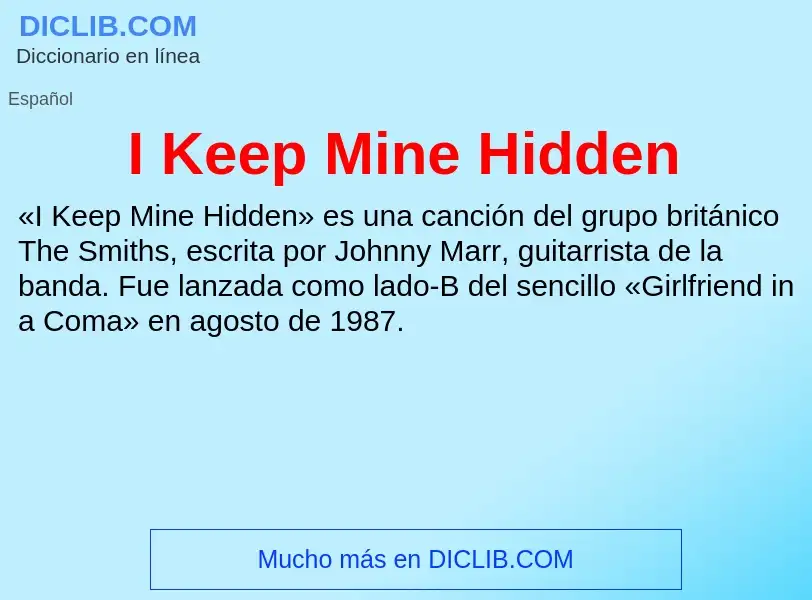 Was ist I Keep Mine Hidden - Definition