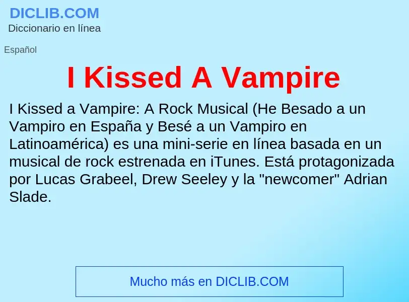 Was ist I Kissed A Vampire - Definition