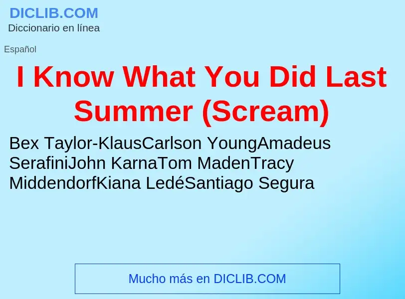 Was ist I Know What You Did Last Summer (Scream) - Definition