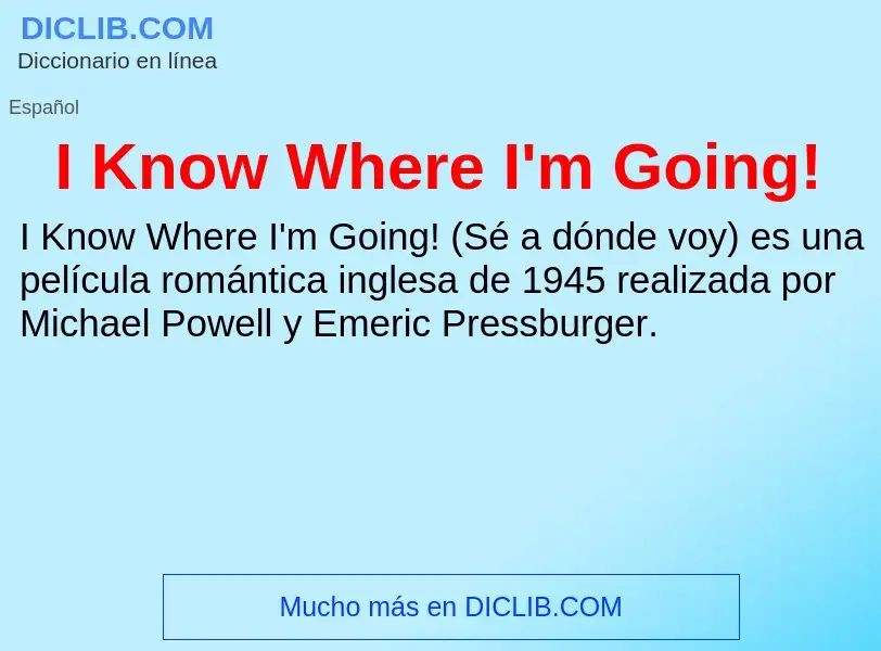 Was ist I Know Where I'm Going! - Definition