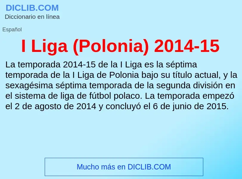 Что такое I Liga (Polonia) 2014-15 - определение