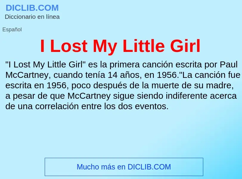 Che cos'è I Lost My Little Girl - definizione