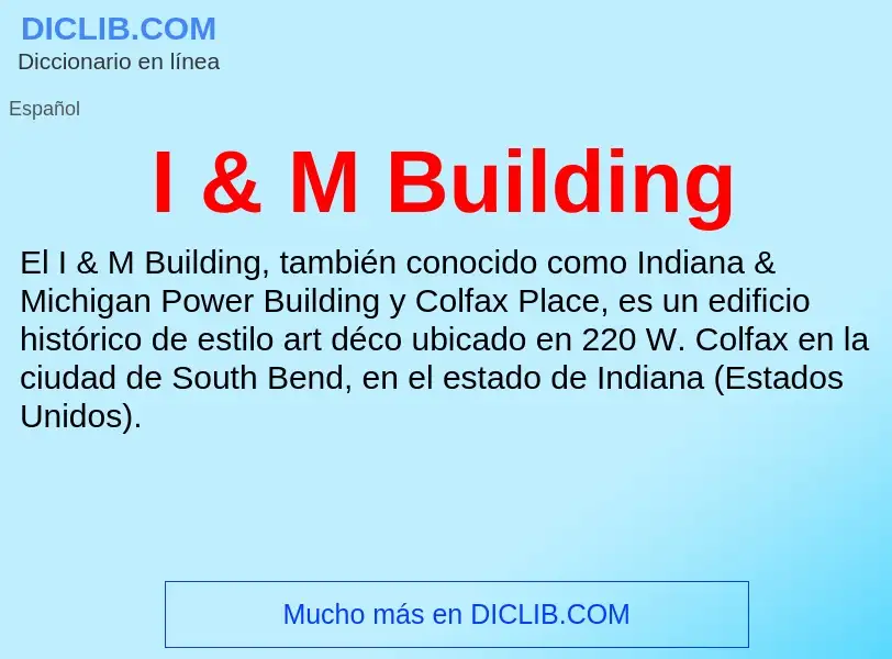 Was ist I & M Building - Definition