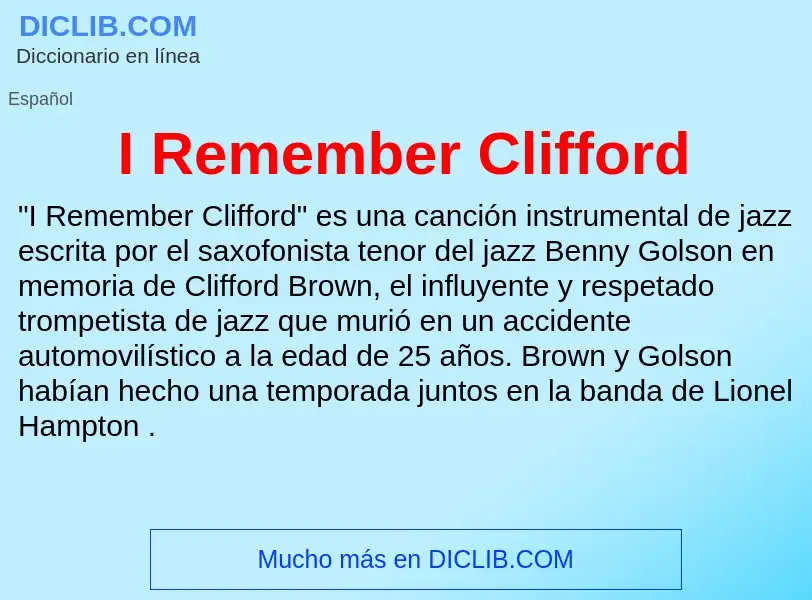 Che cos'è I Remember Clifford - definizione