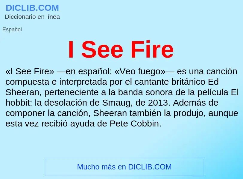 Was ist I See Fire - Definition