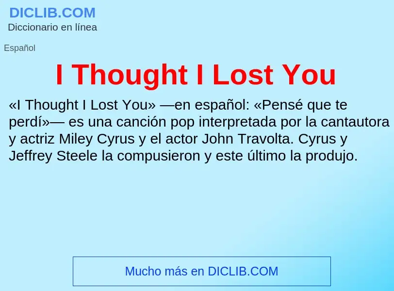 Was ist I Thought I Lost You - Definition