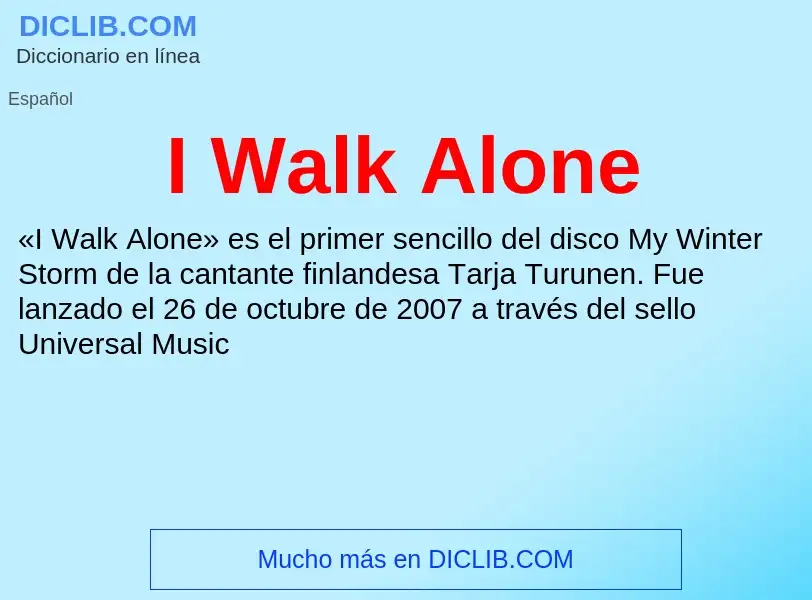 Was ist I Walk Alone - Definition