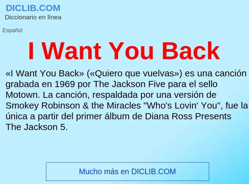 Was ist I Want You Back - Definition