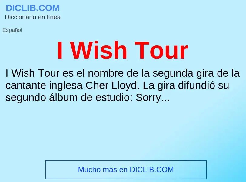 Τι είναι I Wish Tour - ορισμός