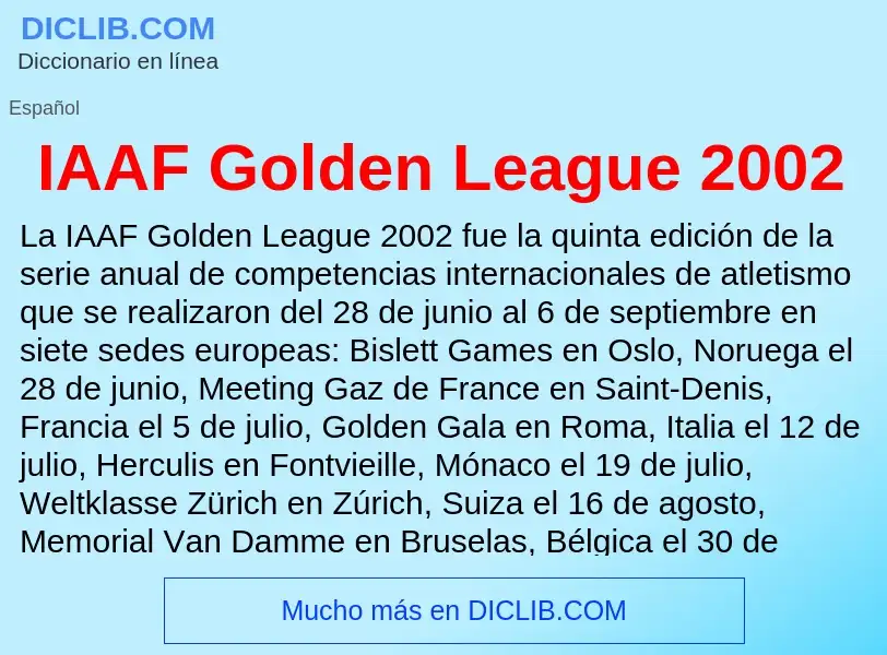 Wat is IAAF Golden League 2002 - definition