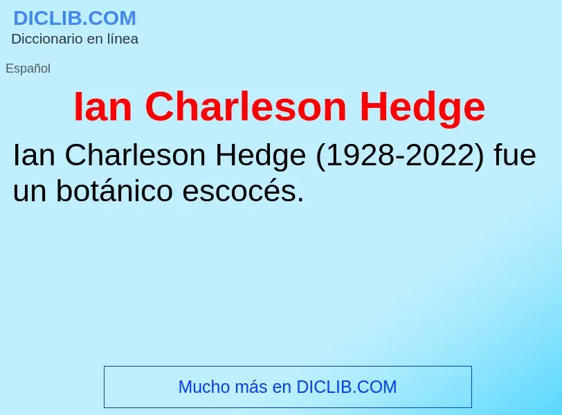 Что такое Ian Charleson Hedge - определение