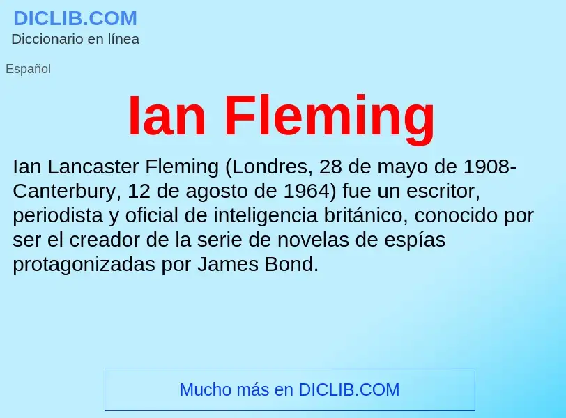 ¿Qué es Ian Fleming? - significado y definición