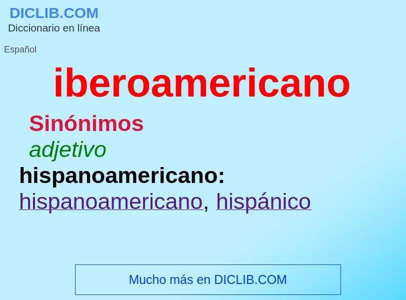 What is iberoamericano - definition