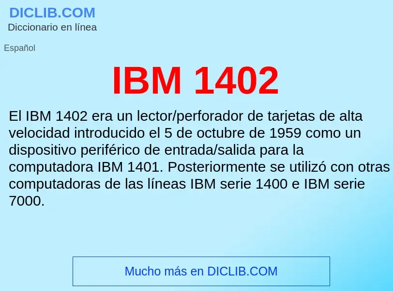 What is IBM 1402 - definition