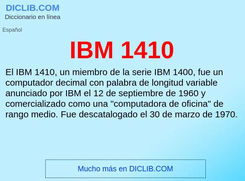 What is IBM 1410 - definition