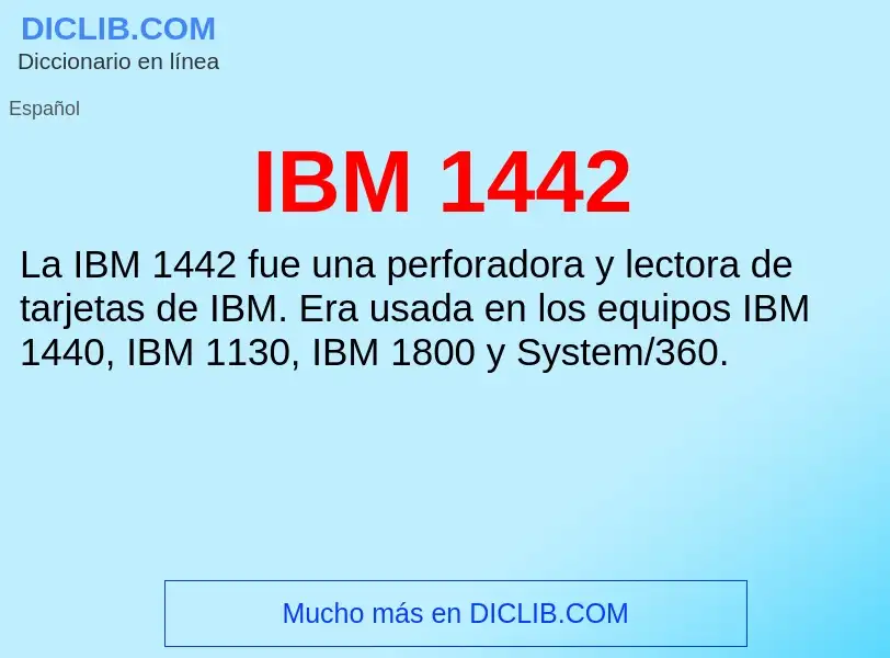 What is IBM 1442 - definition