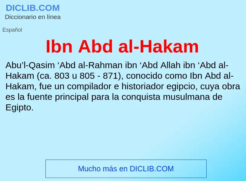 Qu'est-ce que Ibn Abd al-Hakam - définition