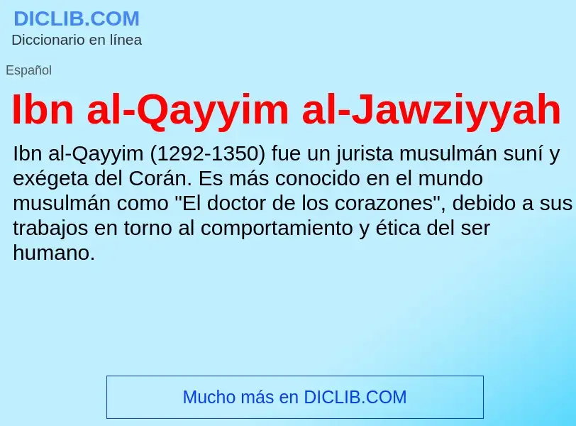 Что такое Ibn al-Qayyim al-Jawziyyah - определение