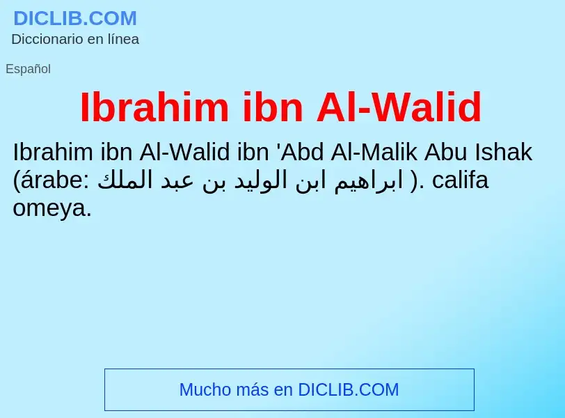 Τι είναι Ibrahim ibn Al-Walid - ορισμός