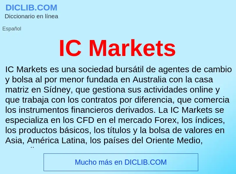 Wat is IC Markets - definition