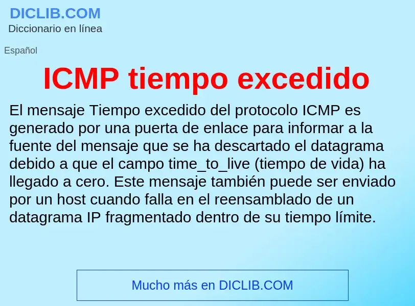 Wat is ICMP tiempo excedido - definition