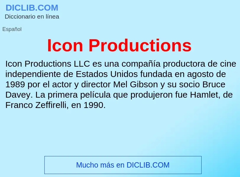 What is Icon Productions - meaning and definition