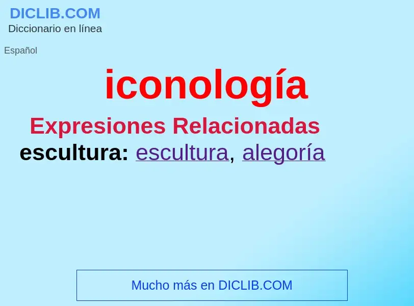 ¿Qué es iconología? - significado y definición