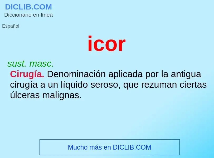 ¿Qué es icor? - significado y definición