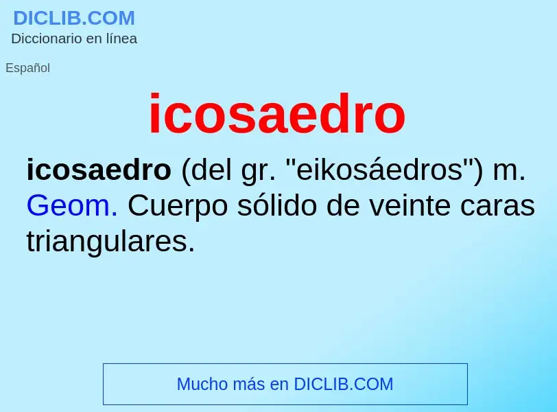 What is icosaedro - meaning and definition