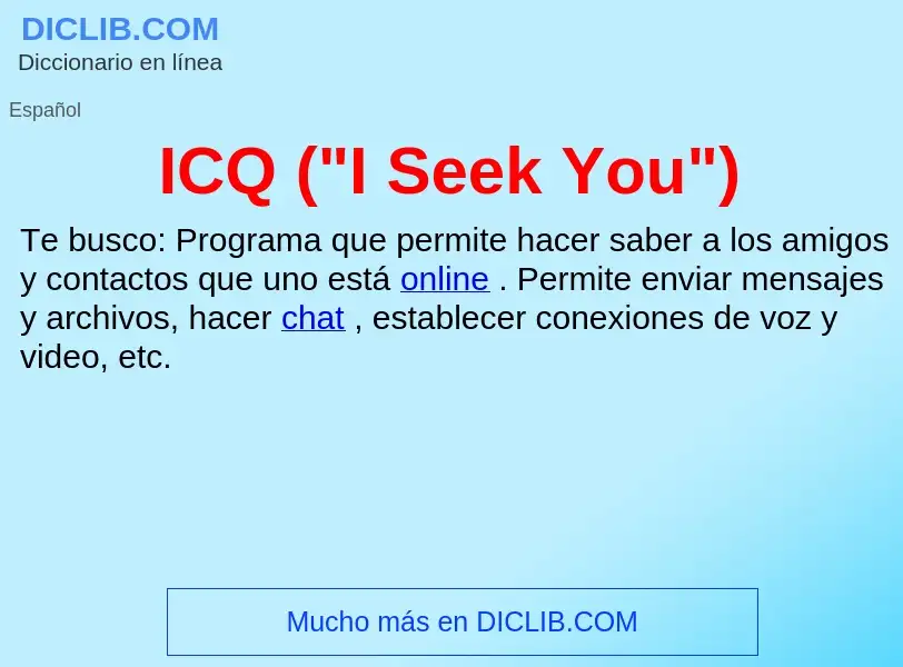 Wat is ICQ ("I Seek You") - definition