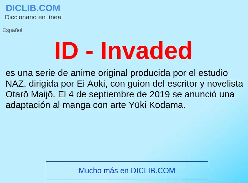 Wat is ID - Invaded - definition