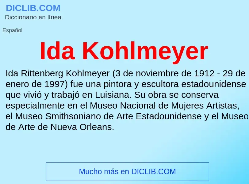 What is Ida Kohlmeyer - meaning and definition