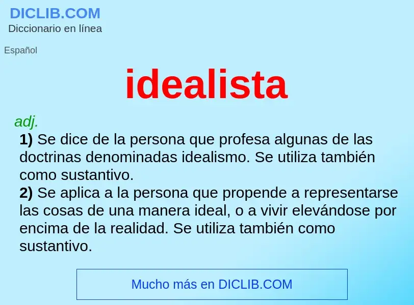 ¿Qué es idealista? - significado y definición