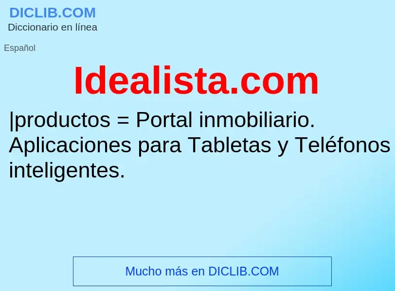 ¿Qué es Idealista.com? - significado y definición