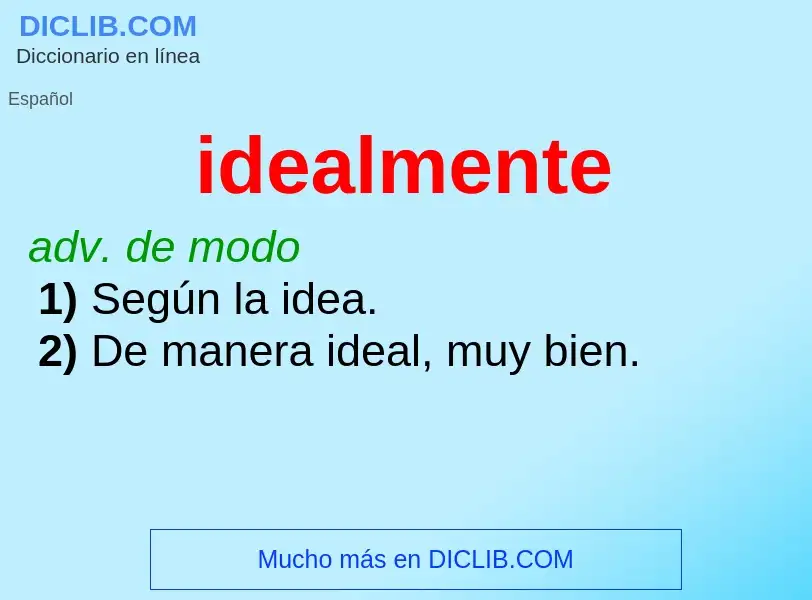 What is idealmente - definition