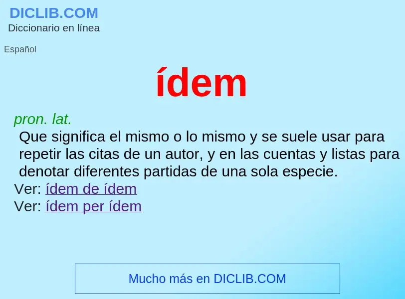 O que é ídem - definição, significado, conceito