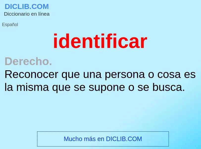 What is identificar - meaning and definition