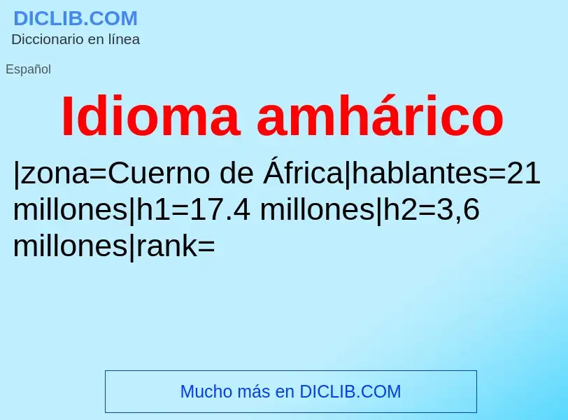 ¿Qué es Idioma amhárico? - significado y definición