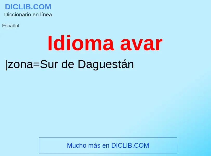 ¿Qué es Idioma avar? - significado y definición